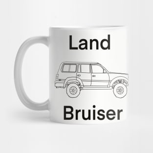 Land bruiser Mug